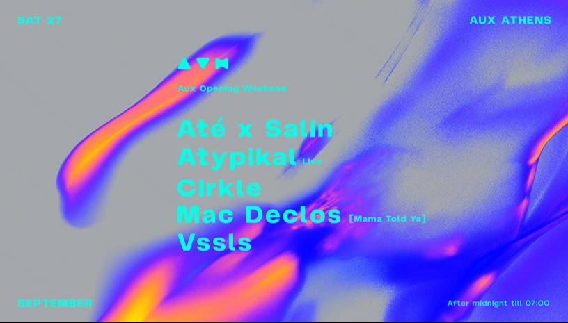 AUX Opening Weekend: Mac Declos + Atypikal