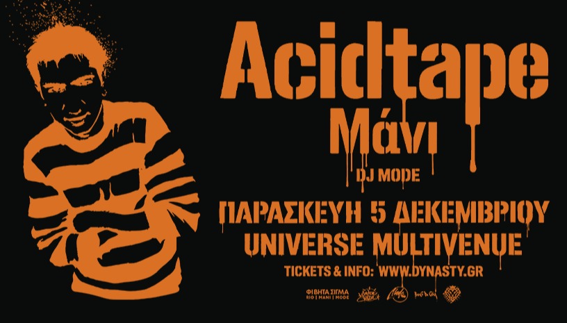 Μάνι "Acidtape" live στην Αθήνα