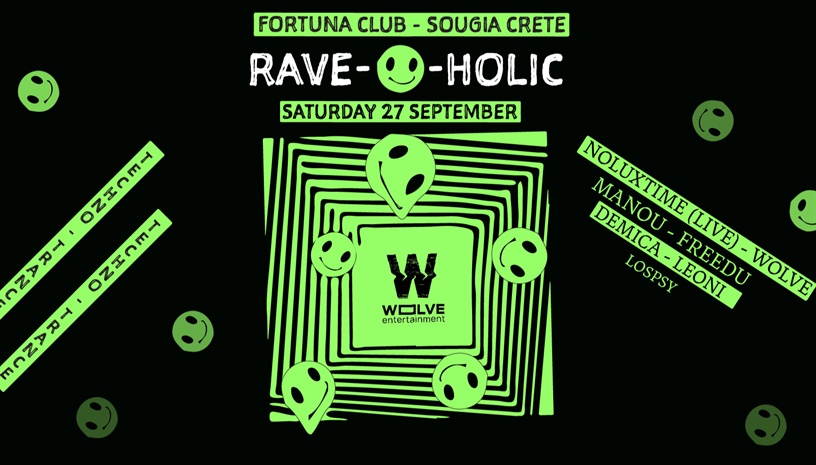 RAVE-O-HOLIC @Fortuna Sougia, Chania